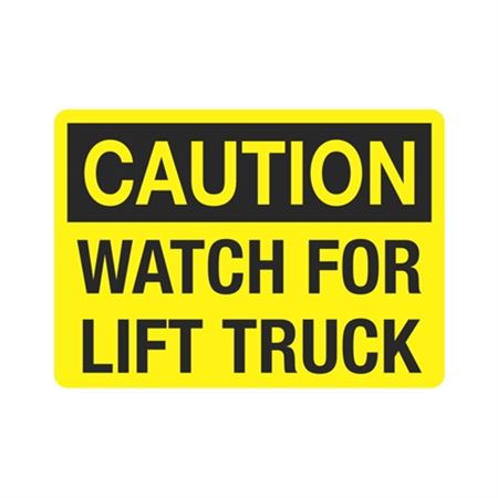 Caution Watch For Lift Truck Sign